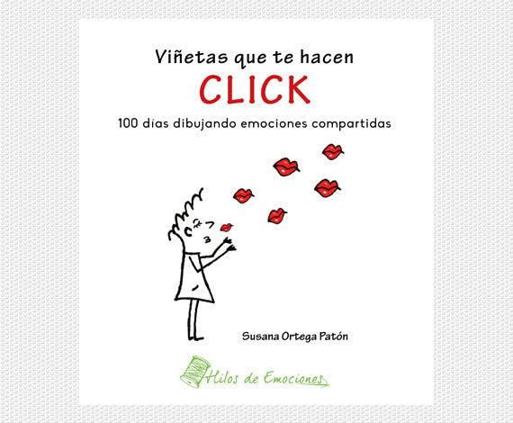 VIÑETAS QUE TE HACEN CLICK, de SUSANA ORTEGA PATON | portada del libro