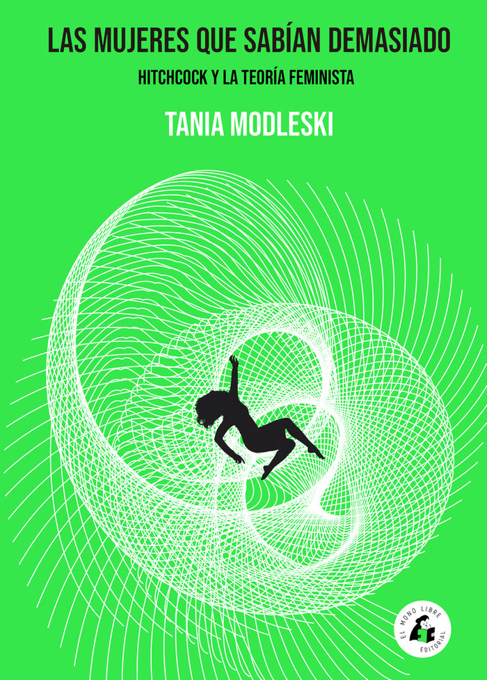 Las mujeres que sabían demasiado, de Modleski, Tania | portada del libro