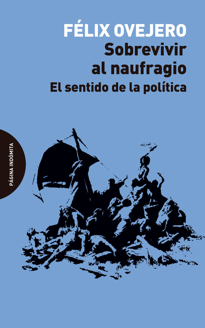 Sobrevivir al naufragio, de Ovejero Lucas, Félix | portada del libro