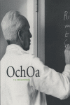 Ochoa y la ciencia en España. Tientos y silencios 1905-1993 | portada del libro