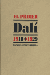 El primer Dalí, 1918-1929, de SANTOS TORROELLA | portada del libro