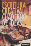 Escritura creativa. Cuaderno de ideas, de Varios autores | portada del libro