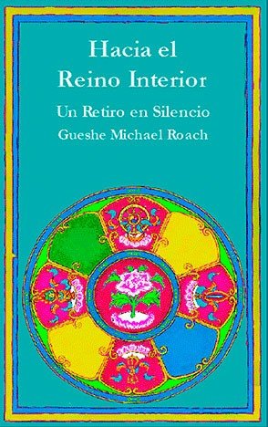 HACIA EL REINO INTERIOR, de ROACH, MICHAEL | portada del libro