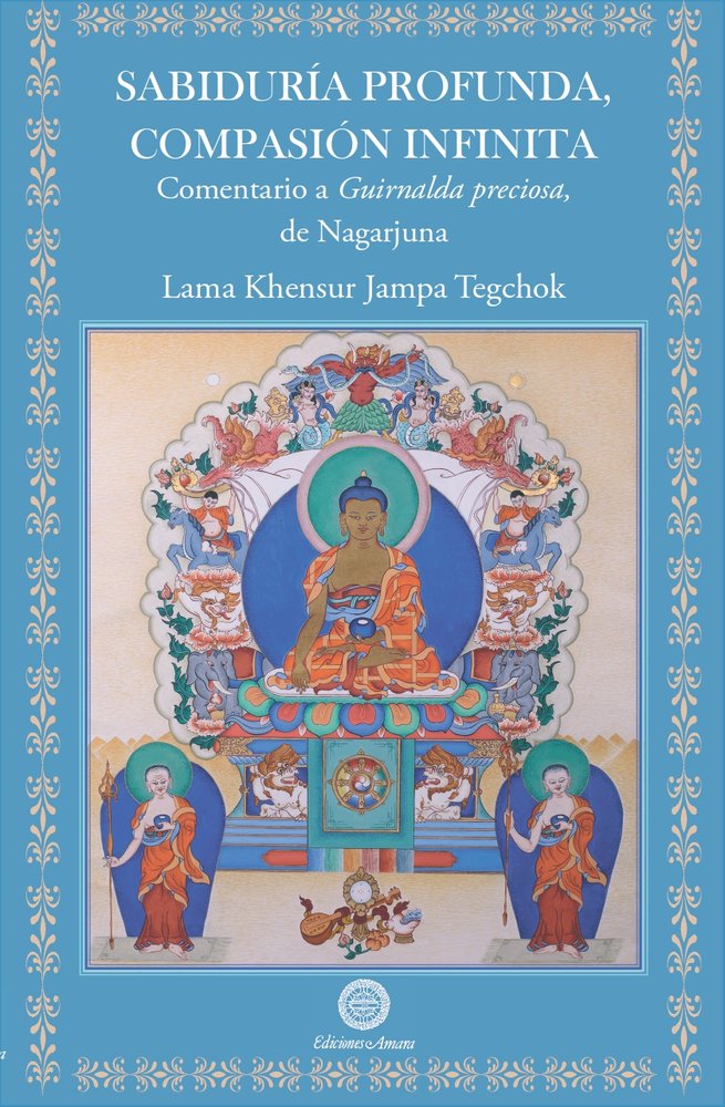 SABIDURIA PROFUNDA, COMPASION INFINITA, de JAMPA TEKCHOK, KHENSUR LAMA | portada del libro