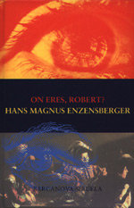 ON ERES ROBERT ? TE-6, de ENZENSBERGER, HANS MAGNUS | portada del libro