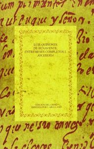 LUIS QUIÑONES DE BENAVENTE, ENTREMESES COMPLETOS I, de ARELLANO, I., ESCUDERO, J.M. | portada del libro