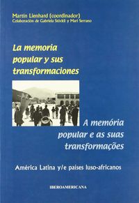 MEMORIA POPULAR Y SUS TRANSFORMACIONES, de LIENHARD, MARTíN | portada del libro