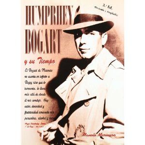 Humphrey Bogart y su tiempo, de Marinero, Manolo | portada del libro