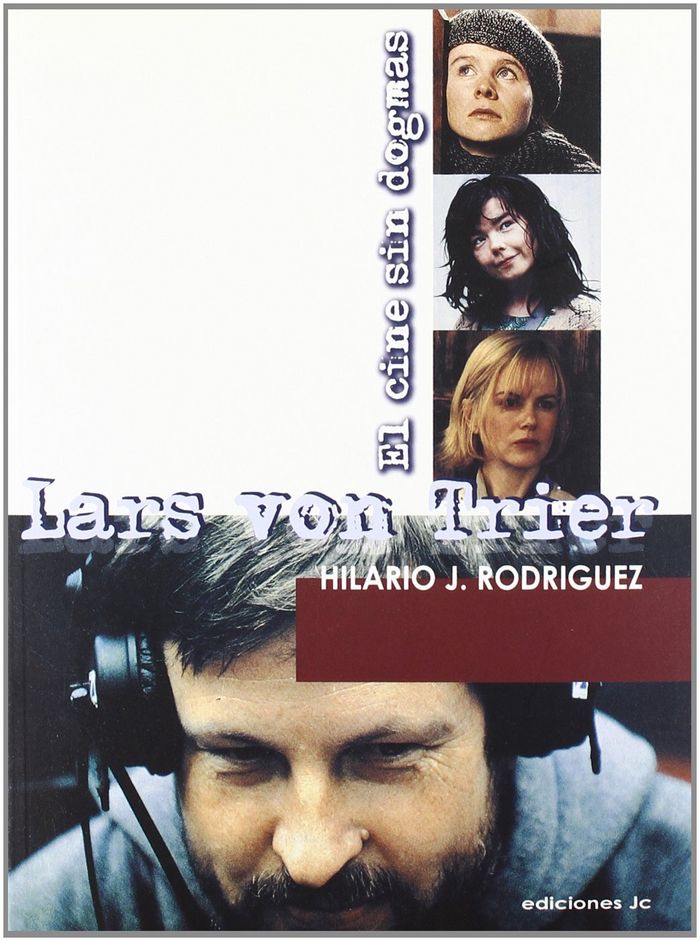 Lars von Trier. El cine sin dogmas, de Rodríguez Sanz | portada del libro