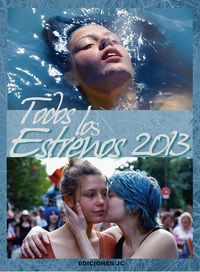 Todos los Estrenos de 2013, de Varios autores | portada del libro