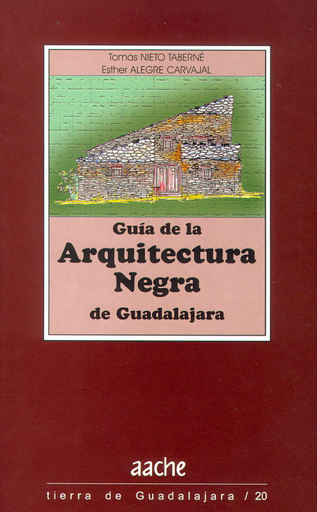 GUIA DE LA ARQUITECTURA NEGRA DE GUADALA, de Nieto Taberné | portada del libro