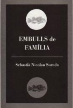 Embulls de fam-lia, de Nicolau Sureda, Sebasti& x02026 | portada del libro