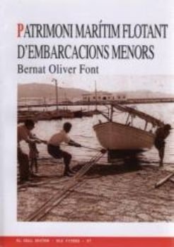 Patrimoni mar!tim flotant d'embarcacions menors, de Oliver, Bernat | portada del libro