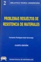 PROBLEMAS RESUELTOS DE RESISTENCIA DE MATERIALES, de Fernando Rodríguez-Avial Azcunaga | portada del libro