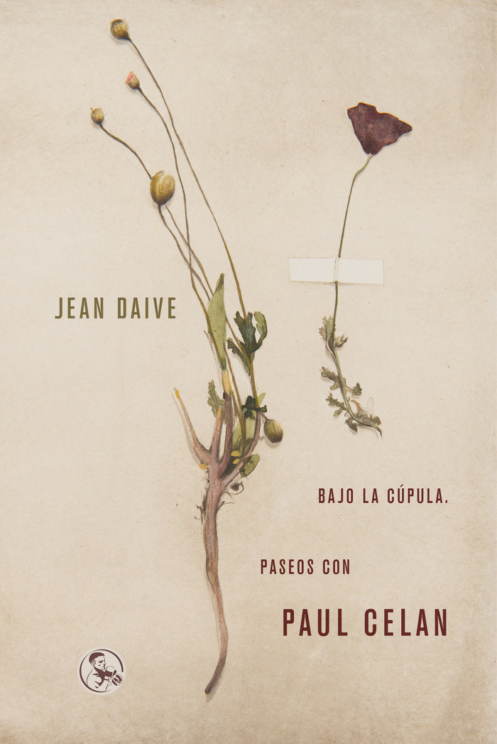 Bajo la cúpula. Paseos con Paul Celan, de Daive, Jean | portada del libro