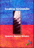 Escaleras horizontales, de Alonso Méndez, Quintín | portada del libro