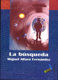 La búsqueda, de Alfaro, Miguelá | portada del libro