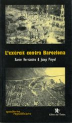 L'EXERCIT CONTRA BARCELONA, de Xavier Hernàndez | portada del libro