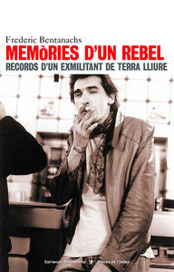 Memories d'un rebel, de Bentanachs | portada del libro