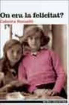 On era la felicitat?, de Caterina Rosselló | portada del libro