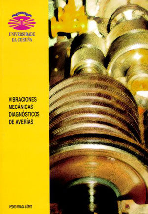 Vibraciones mecánicas. Diagnósticos de averías, de Fraga López | portada del libro