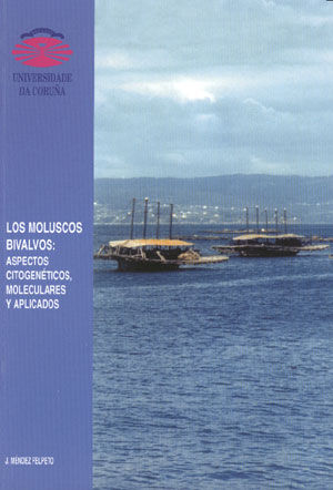 Los moluscos bivalvos. Aspectos citogenéticos, moleculares y aplicados, de Méndez Felpeto | portada del libro