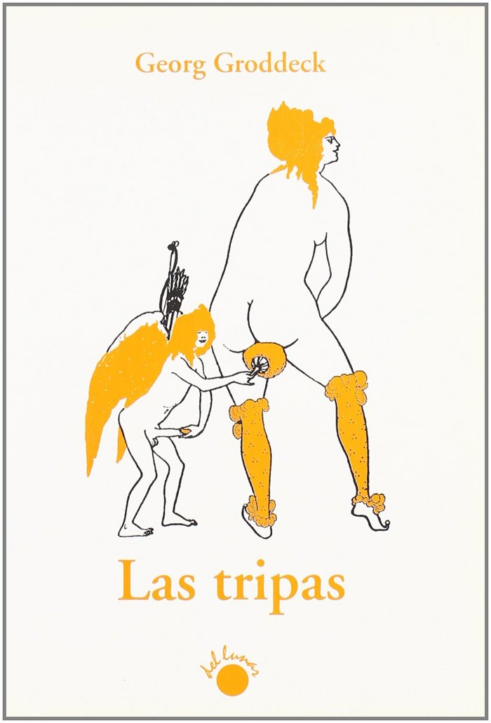 TRIPAS,LAS, de GRODDECK | portada del libro