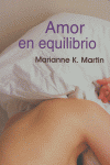 AMOR EN EQUILIBRIO, de MARTIN | portada del libro