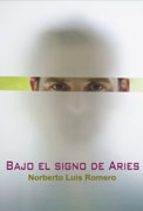 BAJO EL SIGNO DE ARIES, de NORBERTO LUIS ROMERO | portada del libro