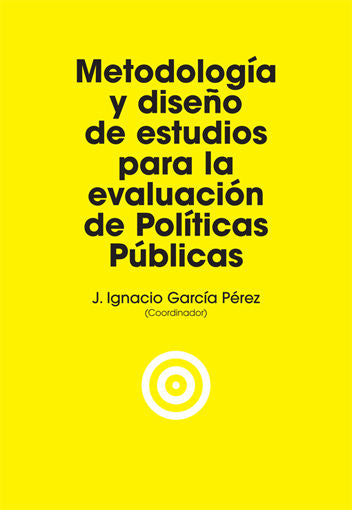 Metodología y diseño de estudios para la evaluación de políticas públicas, de García Pérez, José Ignacio | portada del libro