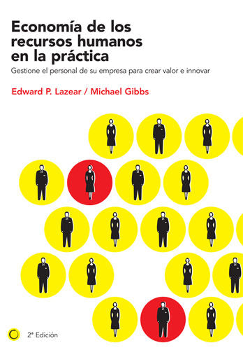 Economía de los recursos humanos en la práctica, de Lazear (Estadounidense. Nombre completo, un solo apellido), Edward | port