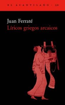 L¡ricos griegos arcaicos, de FERRATE,JUAN | portada del libro
