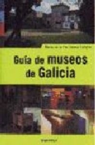 GUIA DE MUSEOS DE GALICIA | portada del libro
