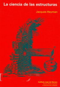 La ciencia de las estructuras, de HEYMAN, JACQUES | portada del libro