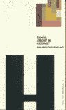 ESPAÑA, ¿NACIÓN DE NACIONES?, de García Rovira, Anna María | portada del libro