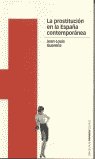 PROSTITUCIÓN EN LA ESPAÑA CONTEMPORÁNEA, LA, de Guereña, Jean-Louis | portada del libro