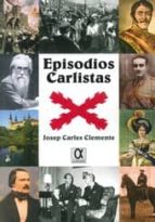 Episodios carlistas, de Josep Carles Clemente | portada del libro