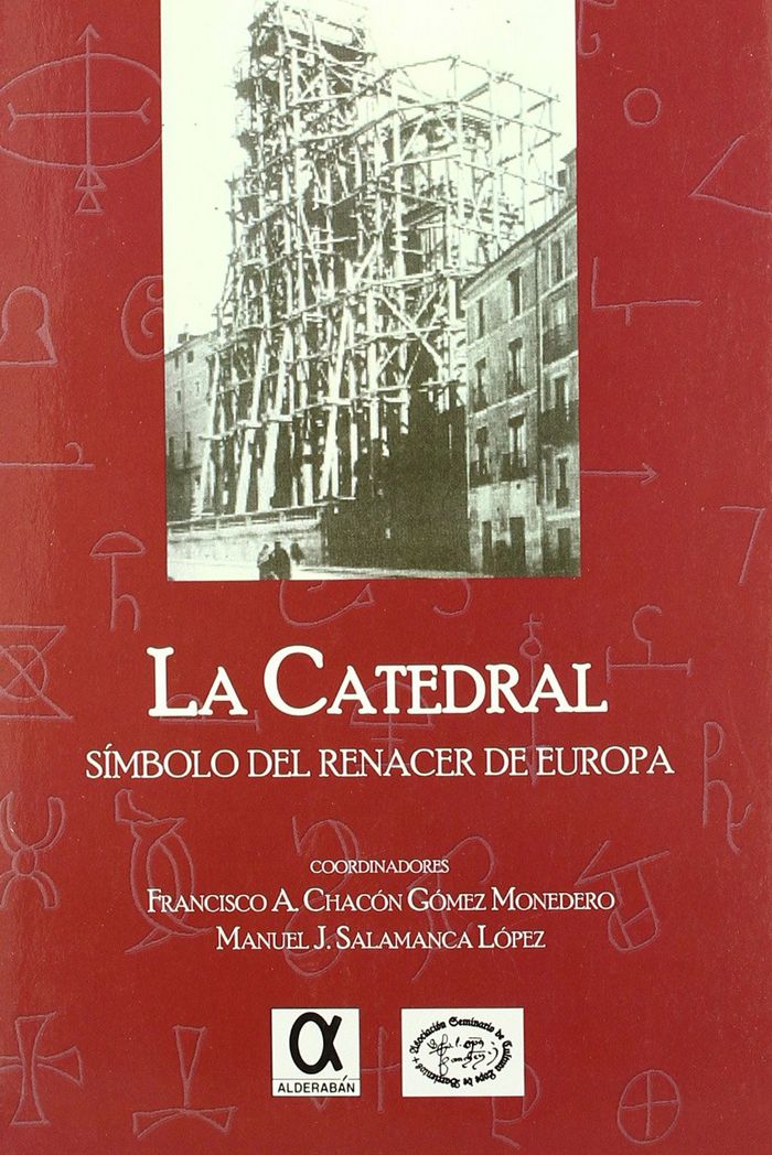 LA CATEDRAL: SIMBOLO DEL RENACER DE EUROPA, de Chacón Gómez | portada del libro