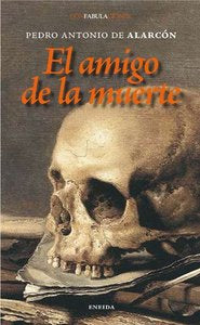El amigo de la muerte, de de Alarcón, Pedro Antonio | portada del libro