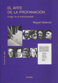 El arte de la profanación, de Galanes, Miguel | portada del libro