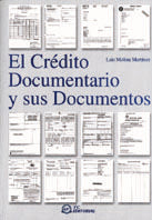 El crédito documentario y sus documentos, de Molina Martínez, Luis | portada del libro