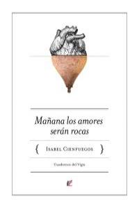 Mañana los amores serán rocas, de Cienfuegos, Isabel | portada del libro