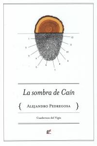 La sombra de Caín, de Pedregosa Morales, Alejandro | portada del libro