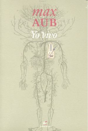 Yo vivo, de Aub, Max | portada del libro