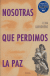 Nosotras que perdimos la paz, de Quiñonero | portada del libro