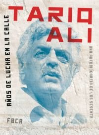 Años de lucha en la calle, de Ali, Tariq | portada del libro