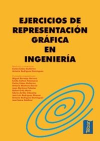 Ejercicios de representación gráfica en ingeniería, de Rodríguez, Antonio | portada del libro
