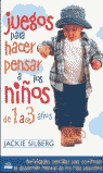 Juegos para hacer pensar a los niños de 1 a 3 años, de SILBERG | portada del libro