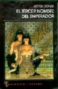 El tercer nombre del emperador, de Moreno Santana, Alfredo | portada del libro