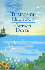 Tiempos de hechizos, de Durán | portada del libro